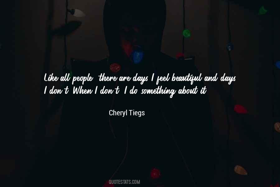 Tiegs Cheryl Quotes #78450