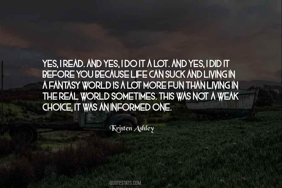 Quotes About Living In A Fantasy World #1765616