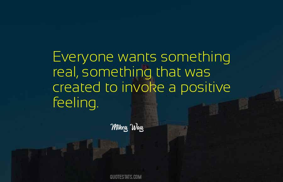 Positive Feelings Quotes #1636509