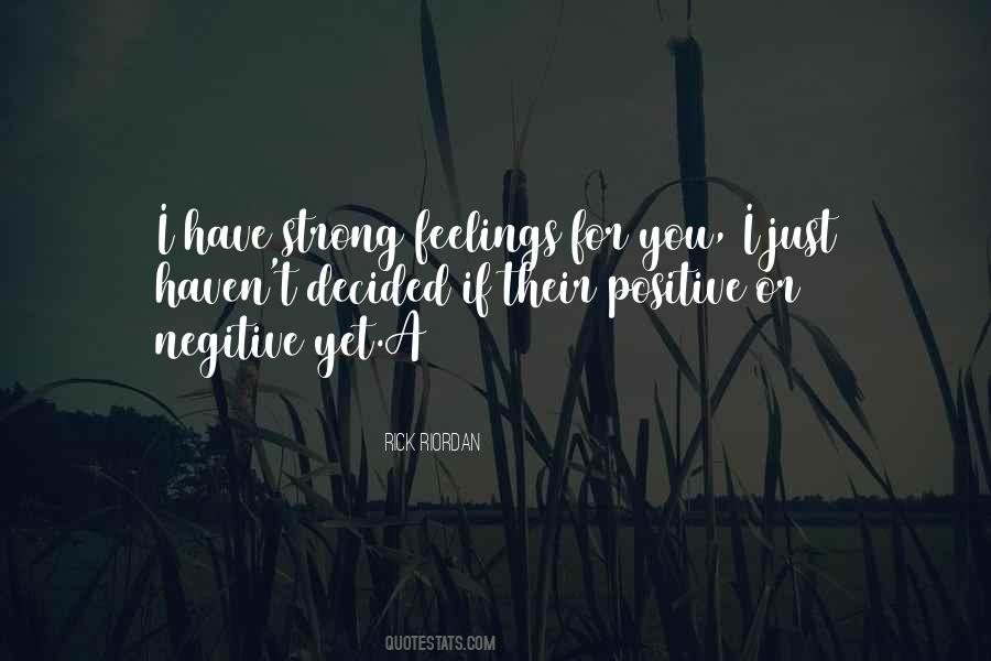 Positive Feelings Quotes #400508