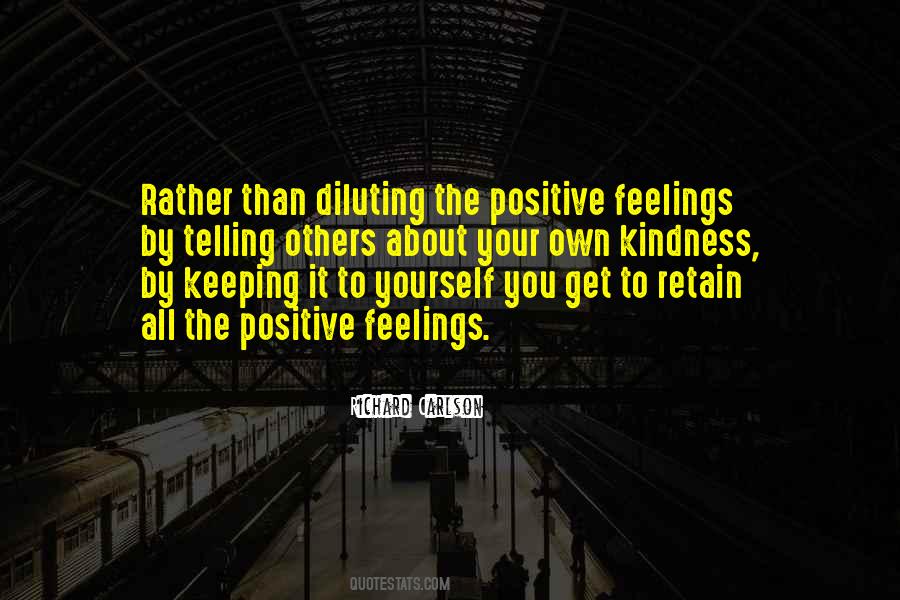 Positive Feelings Quotes #854237
