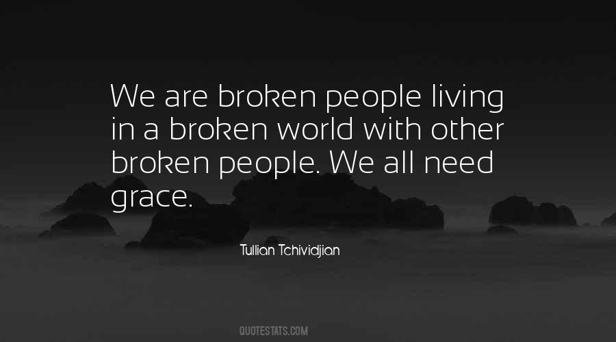 Quotes About Living In A Broken World #849500