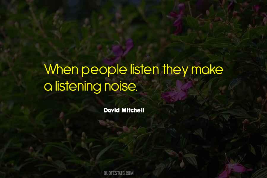 Noise People Quotes #140993