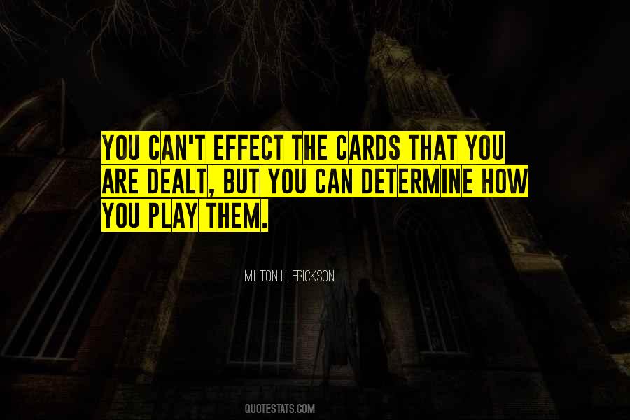 Cards Were Dealt Quotes #397828