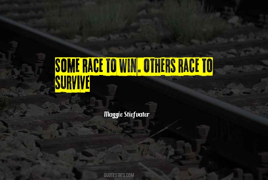 Race To Quotes #1482086