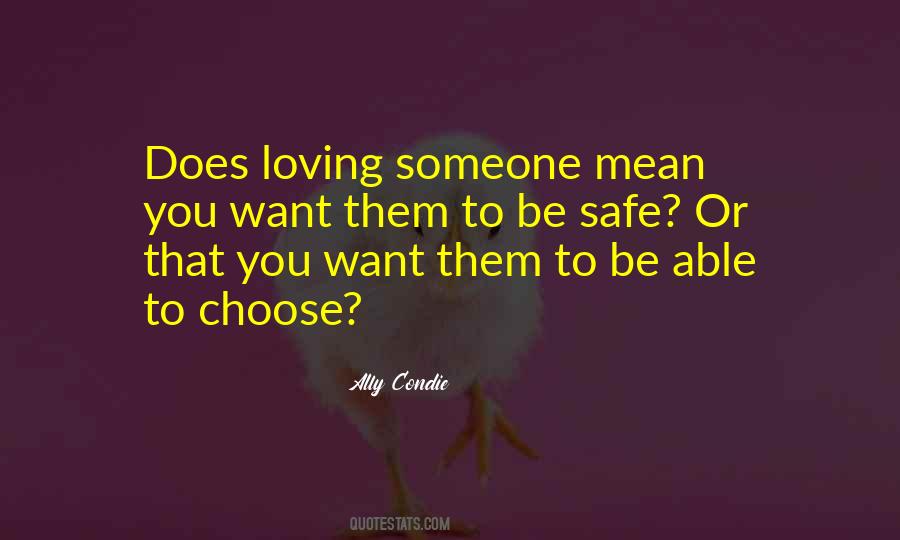 You Choose Them Quotes #402107