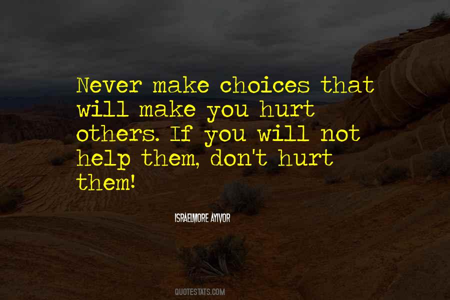 You Choose Them Quotes #567079