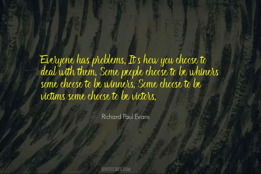 You Choose Them Quotes #894415
