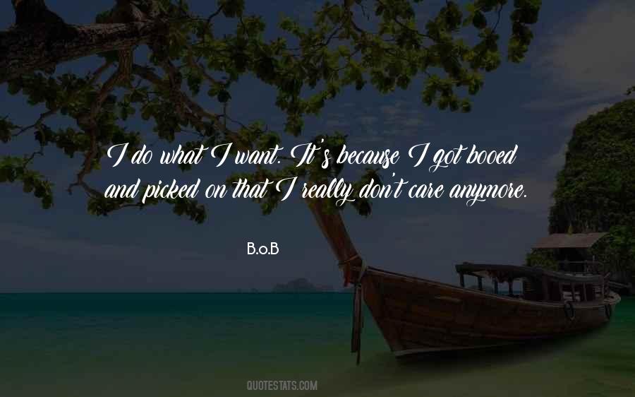 Care Anymore Quotes #1086174