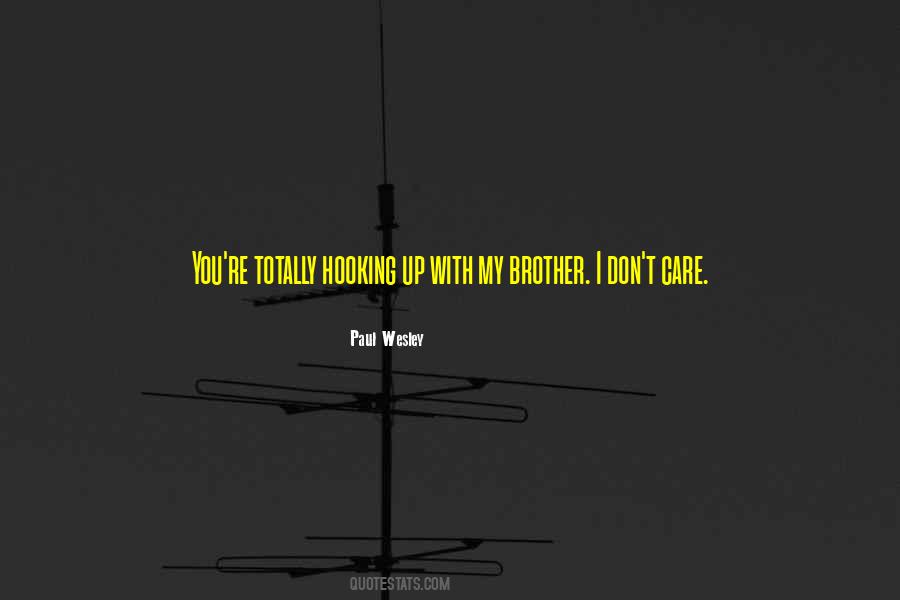 Care Dont Care Quotes #1804996