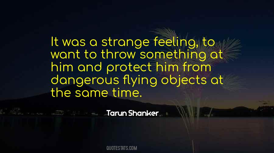 Strange Feeling Quotes #1336708