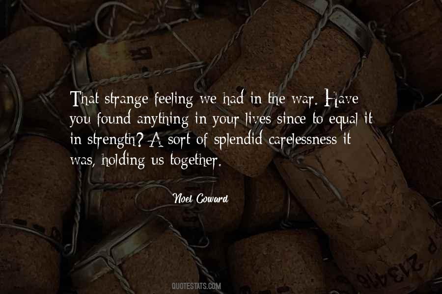 Strange Feeling Quotes #1521307