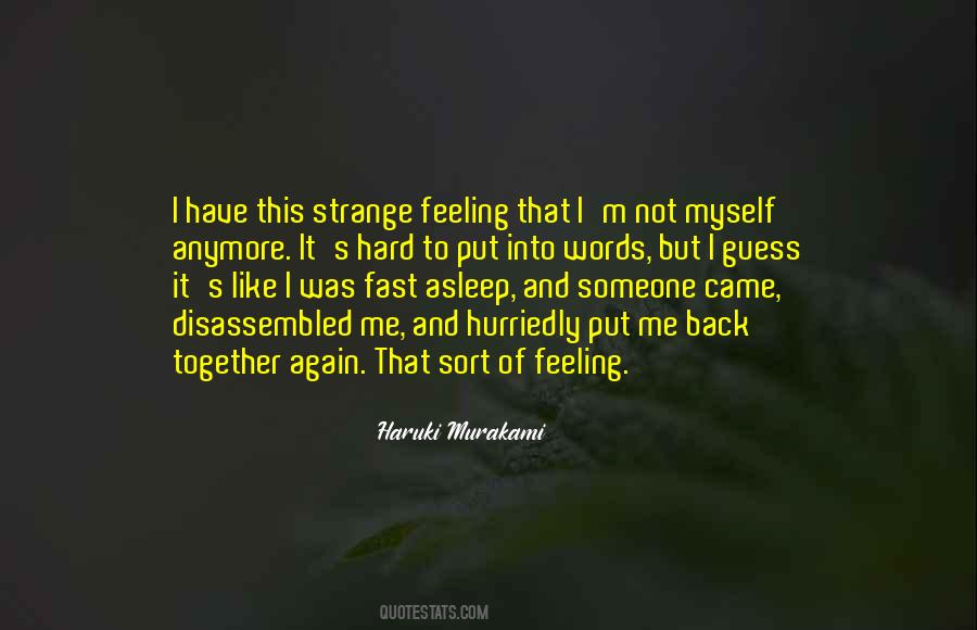 Strange Feeling Quotes #708304