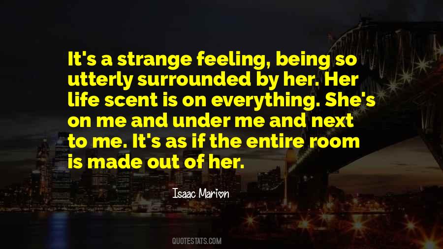 Strange Feeling Quotes #945996