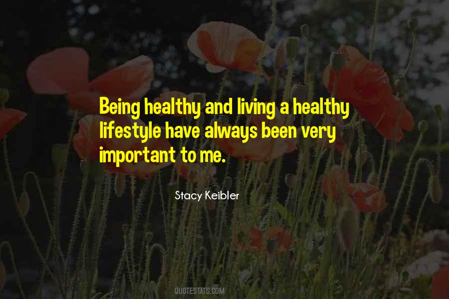 Quotes About Living Healthy #330784