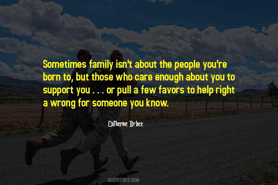 Care For Family Quotes #1480285