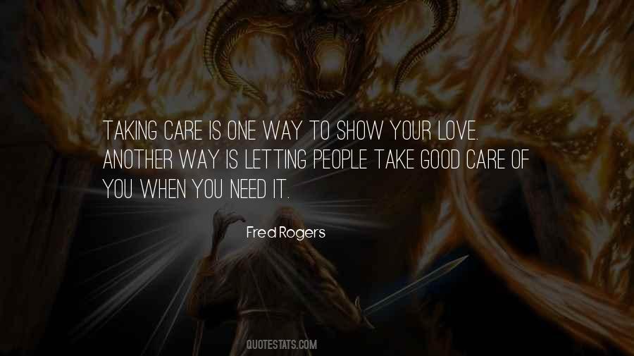 Care For Those You Love Quotes #16789