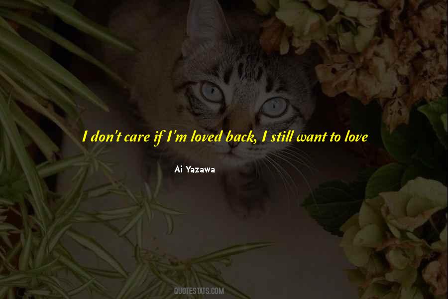 Care For Those You Love Quotes #9162
