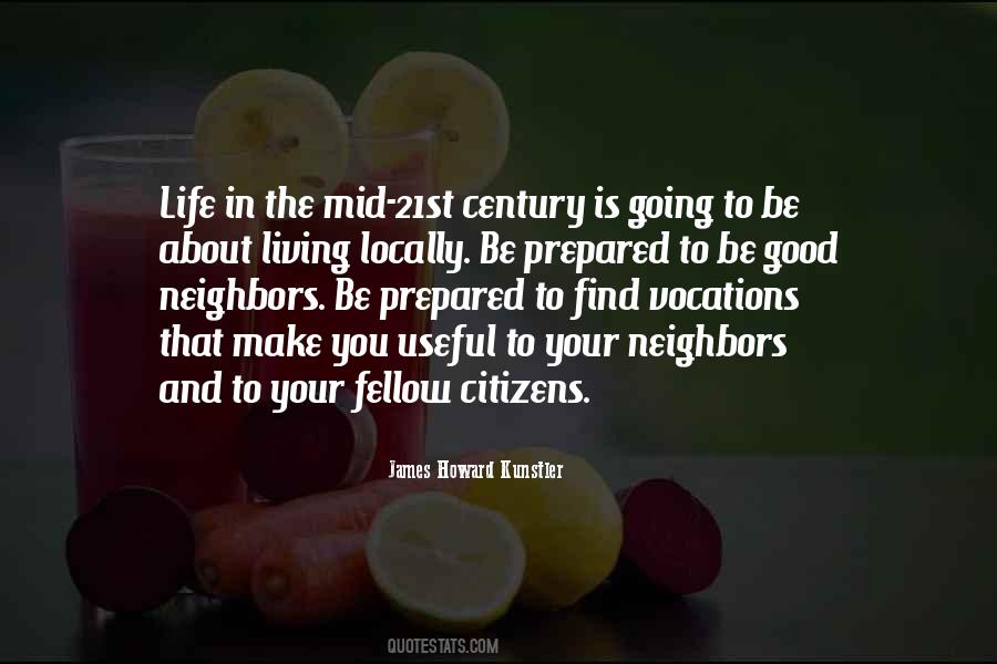 Quotes About Living Good Life #381985