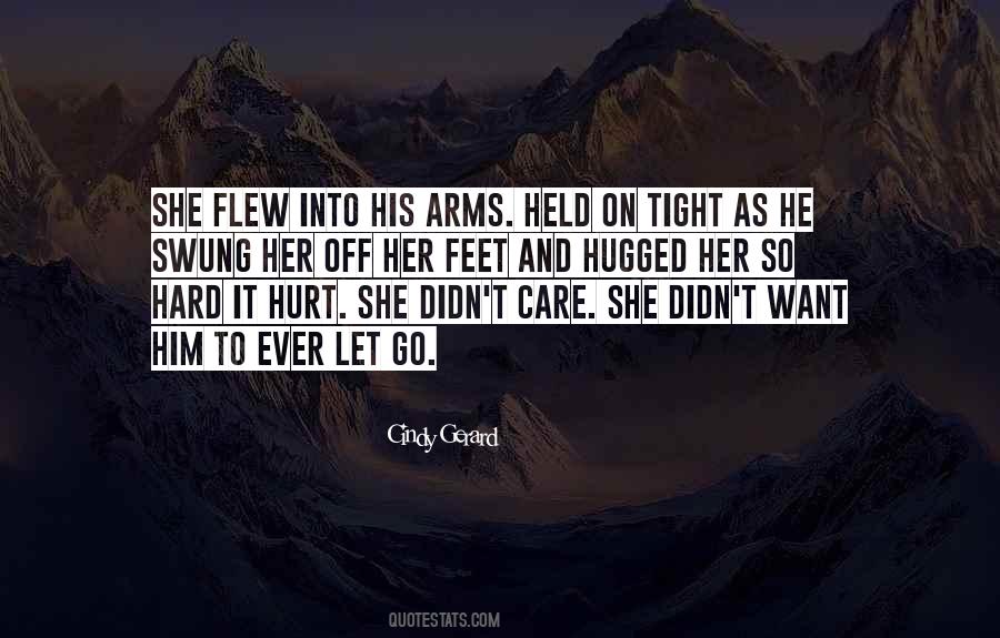 Care Less Hurt Less Quotes #119606