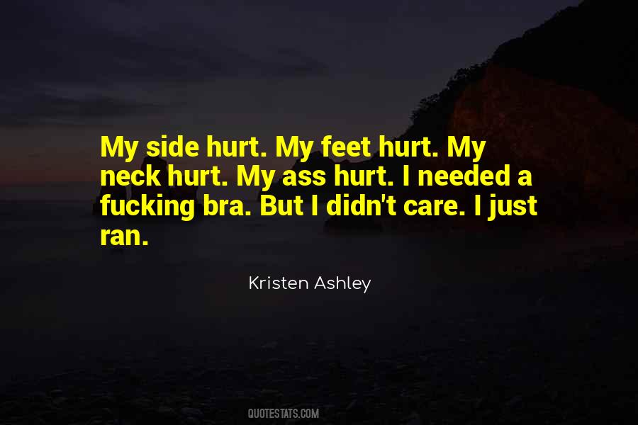 Care Less Hurt Less Quotes #305119