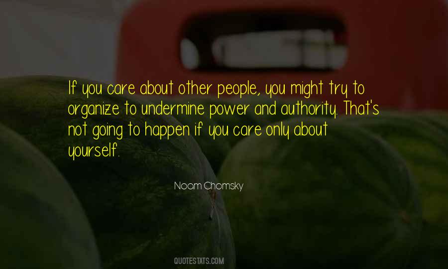 Care Only About Yourself Quotes #168042