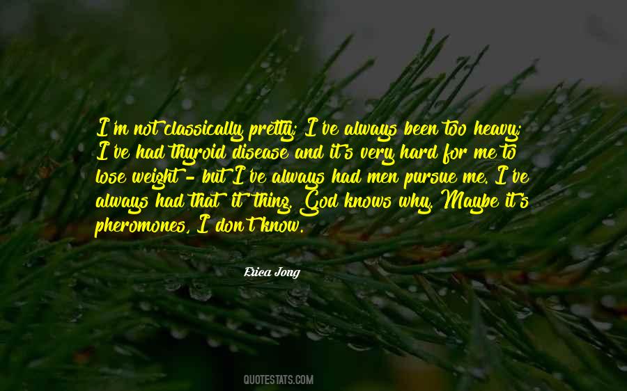 Pheromones For Men Quotes #517203