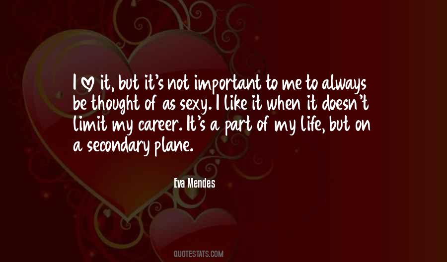 Career Is More Important Than Love Quotes #115031