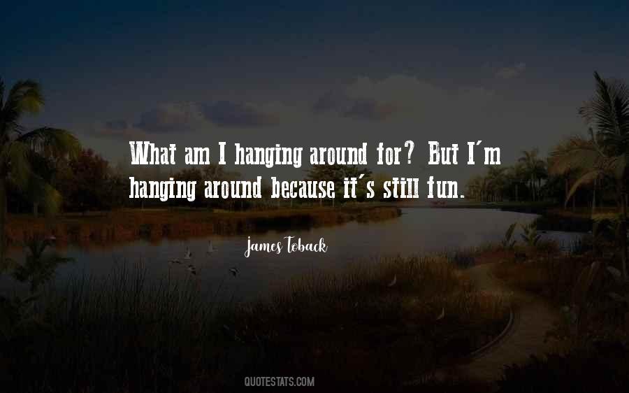 Toback James Quotes #413408