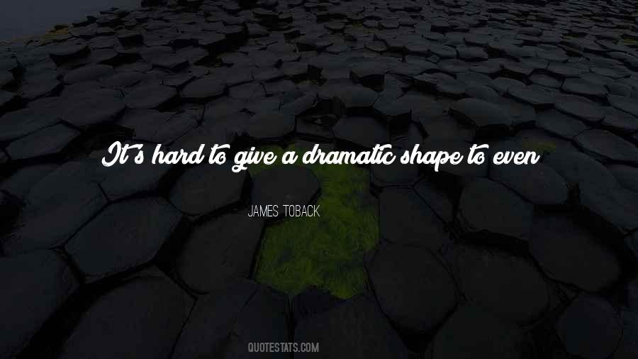 Toback James Quotes #837378