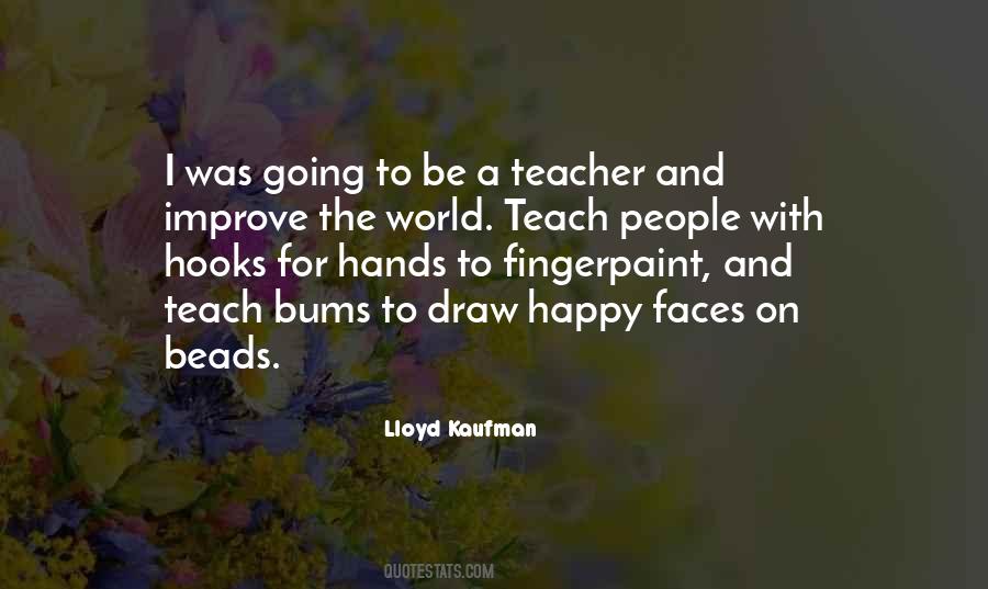 You Teach My Hands Quotes #1628929