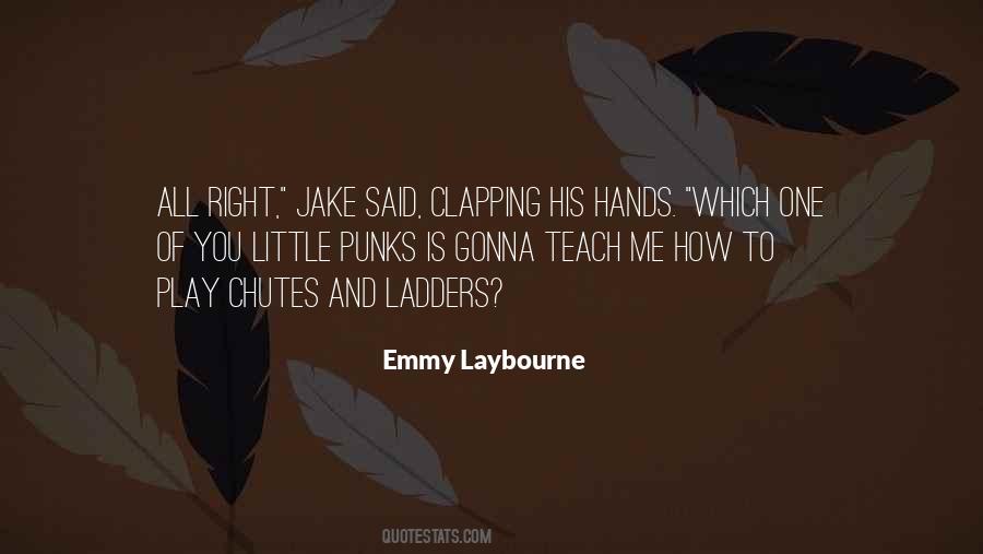 You Teach My Hands Quotes #587015