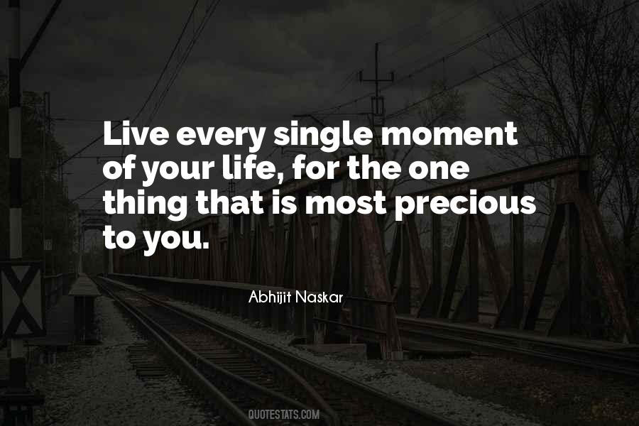 Quotes About Living Every Moment #1500469