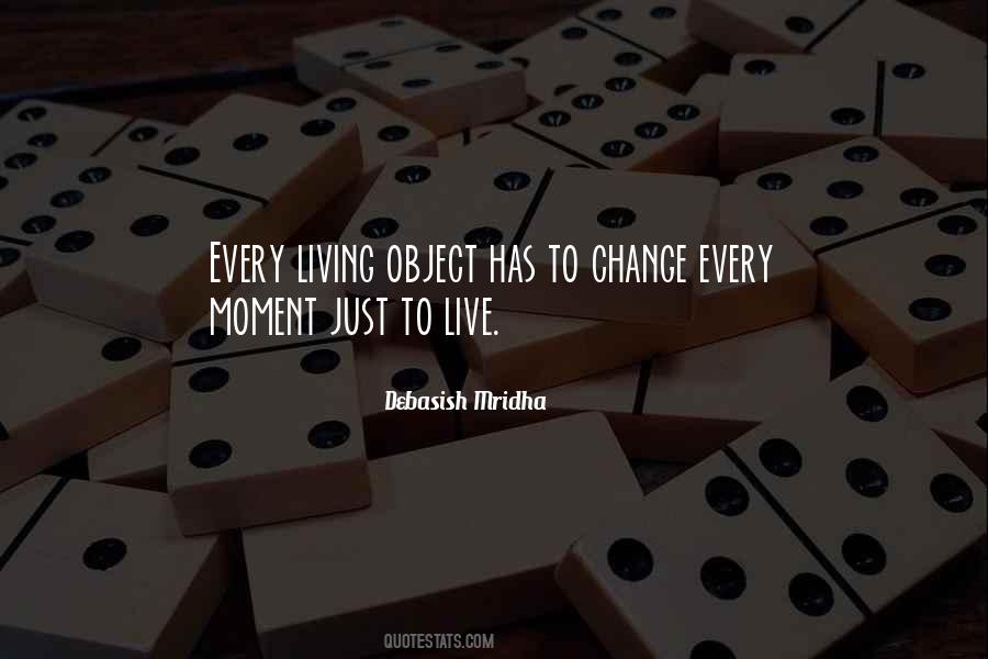 Quotes About Living Every Moment #95831