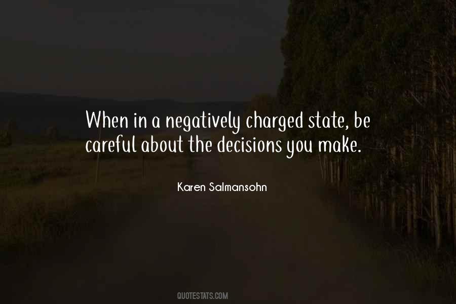 Careful Decisions Quotes #1357297