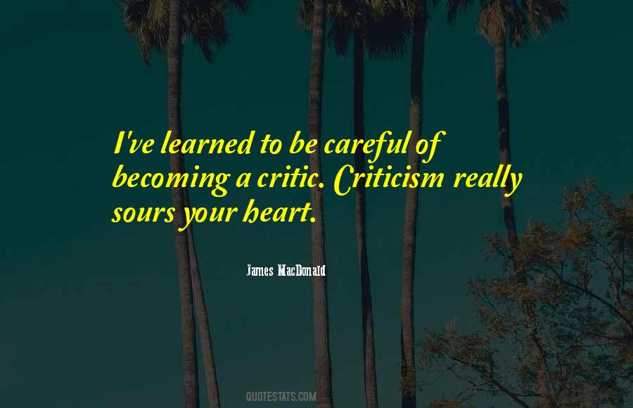 Careful With Your Heart Quotes #393487
