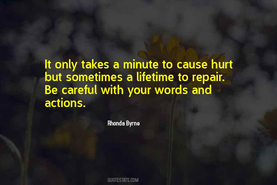 Careful Your Words Quotes #1684018