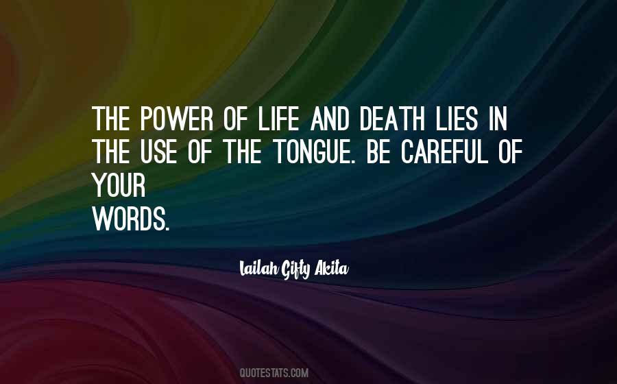 Careful Your Words Quotes #1788985