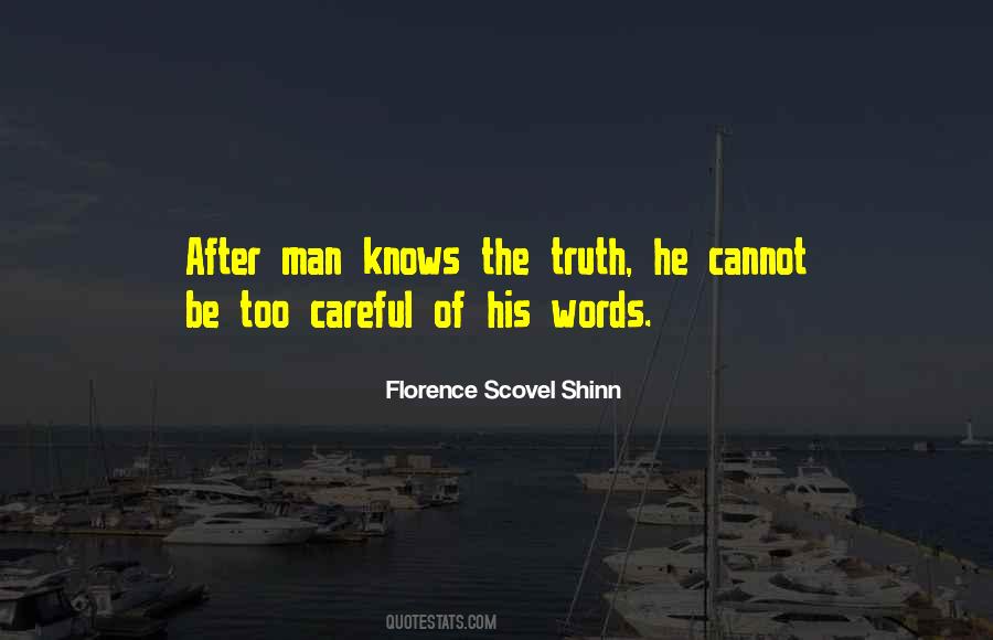 Careful Your Words Quotes #43862