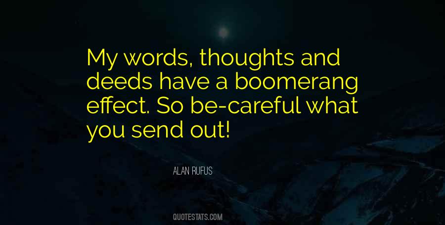 Careful Your Words Quotes #690412