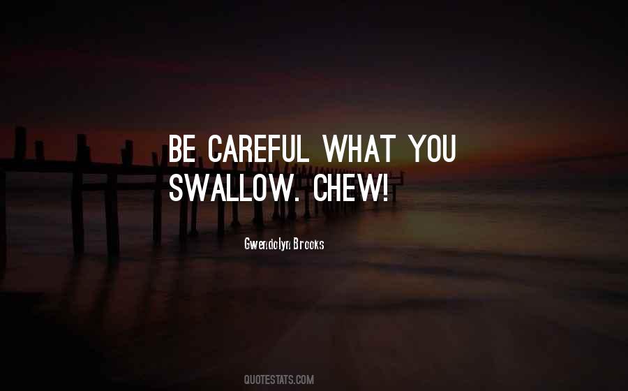 Careful Your Words Quotes #868133