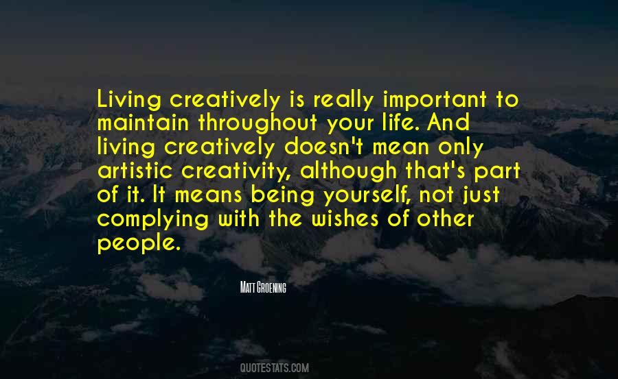 Quotes About Living Creatively #1113461