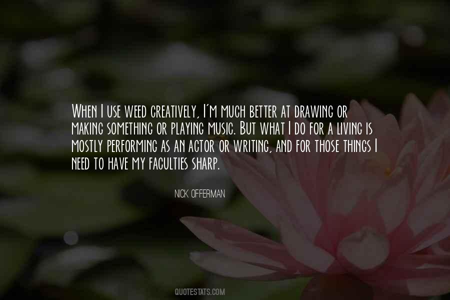 Quotes About Living Creatively #136018