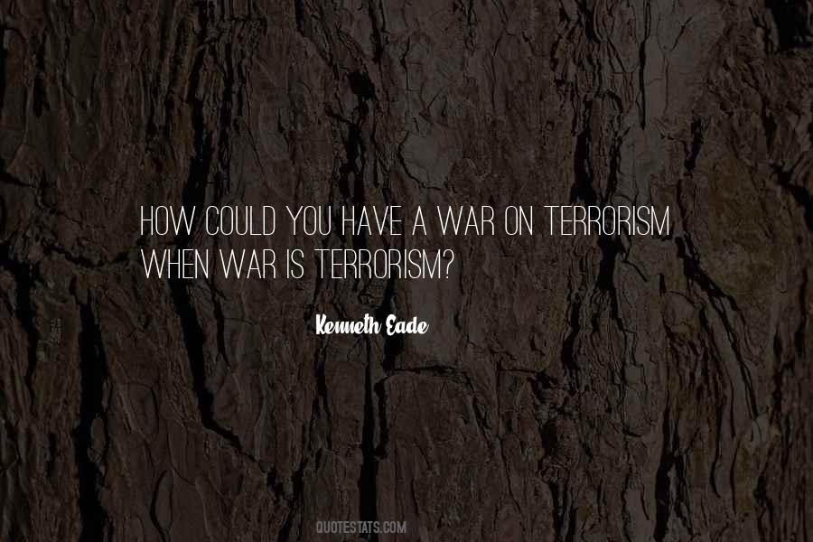 On Terrorism Quotes #1773517