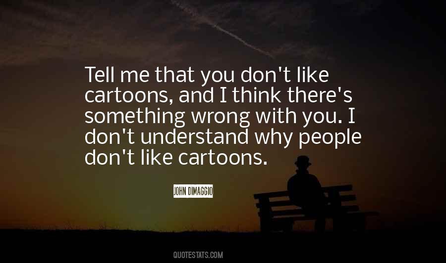 How To Tell Someone You Like Them Quotes #5046