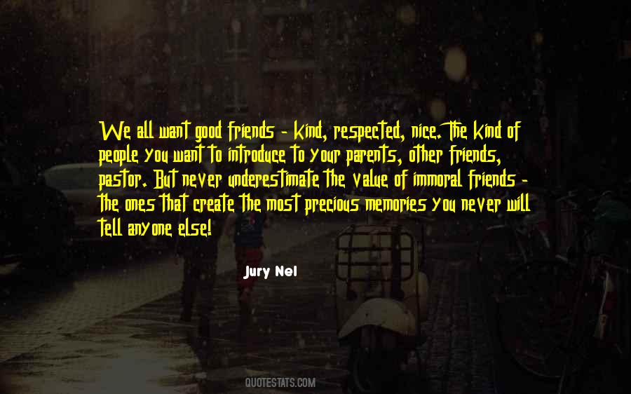 Value Of Good Friends Quotes #1720428
