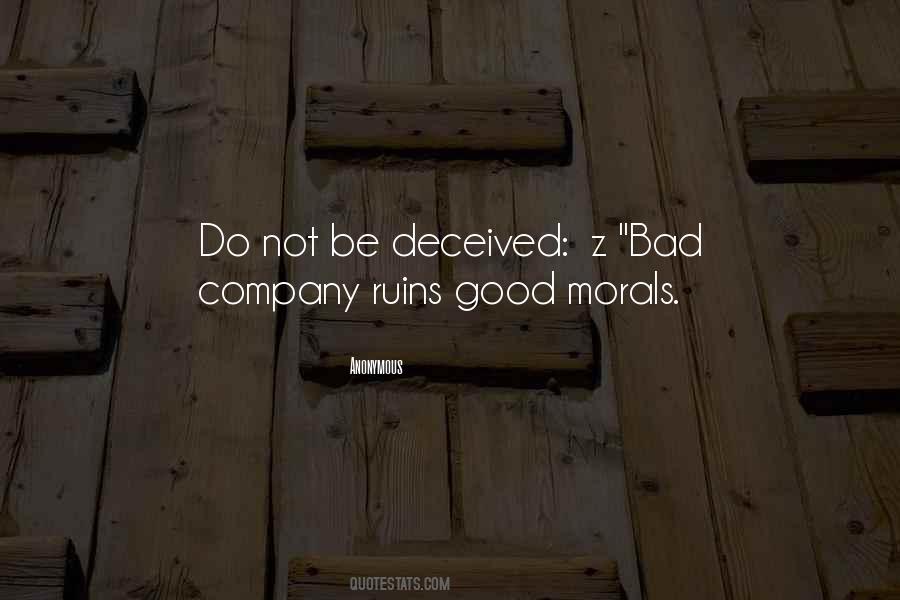Good Company Bad Company Quotes #392505