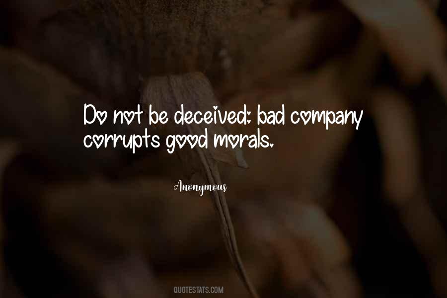 Good Company Bad Company Quotes #510433