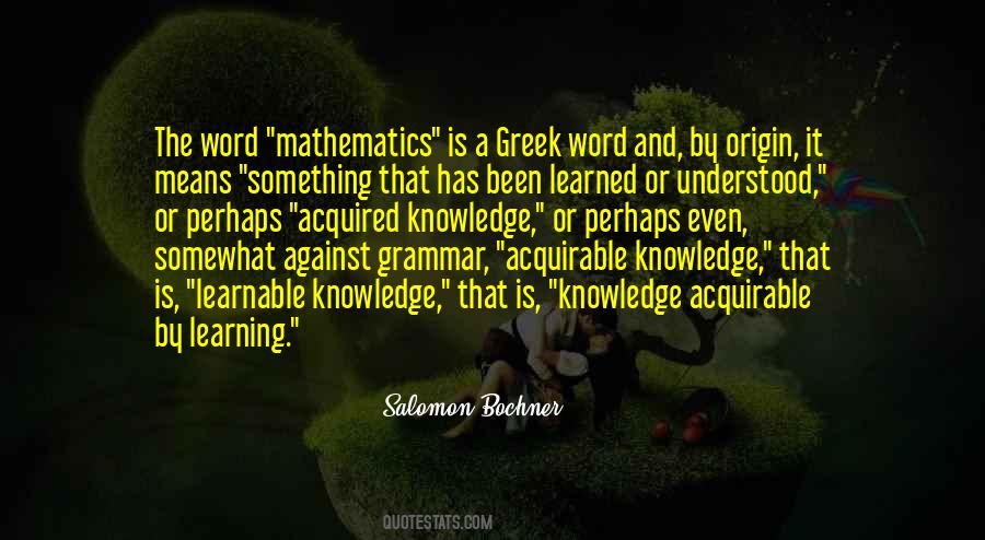 Knowledge Is Learning Something Quotes #673597