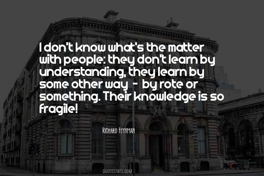 Knowledge Is Learning Something Quotes #765904
